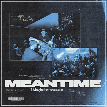 MEANTIME "Living In The Meantime" LP (Ind) Blue Splatter